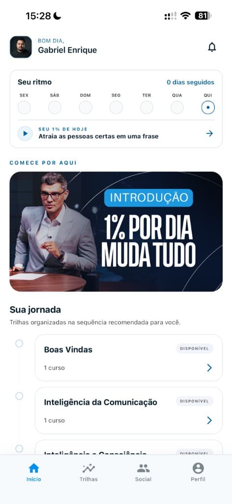 Tela inicial do aplicativo com o ritmo diário e o 1% de hoje